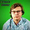 Zorroz - I'M Back - Single
